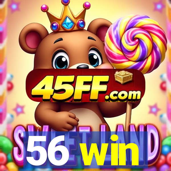 56 win